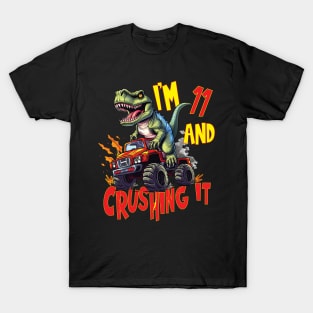 I'm 11 and Crushing It 11yr 11th Eleven Birthday Monster Truck T-Rex Dinosaur Boy Girl 11 Years Old T-Shirt